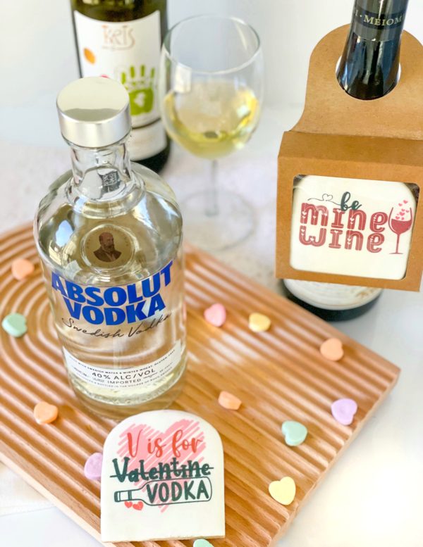 Be Mine Wine or Vodka is my Valentine