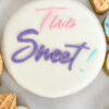 Two Sweet! Two Sweet!